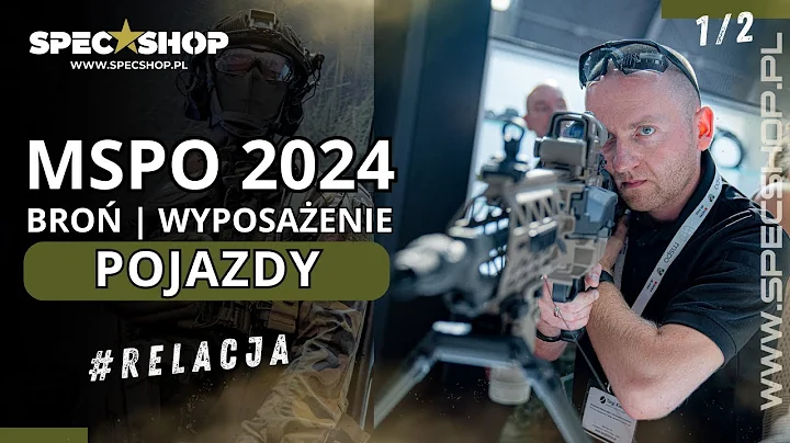 Film Youtube MSPO 2024 - Zobacz jak było! | Mactronic, PGZ, Fabryka Broni, Helikon, Polska Agencja Kosmiczna