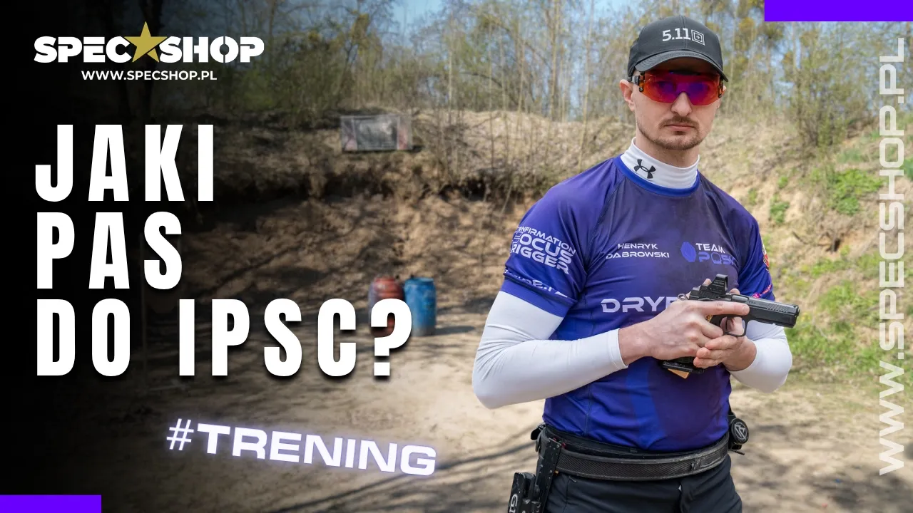 Trening strzelecki z MISTRZEM POLSKI IPSC - jak dobrać PAS STRZELECKI?